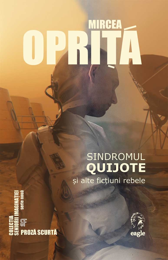 Sindromul Quijote și alte povestiri rebele de Mircea Opriță