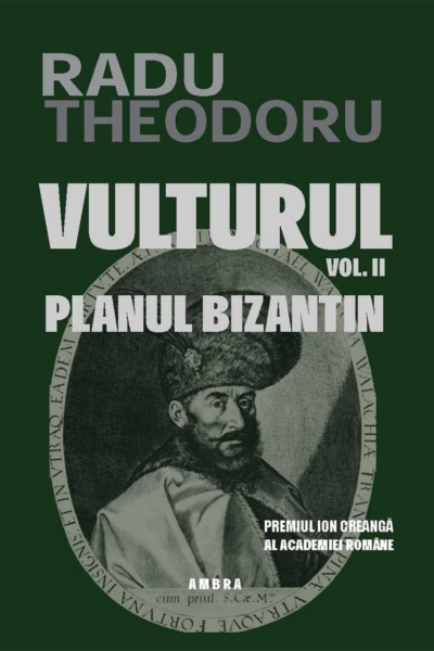 Vulturul - Planul bizantin de Radu Theodoru